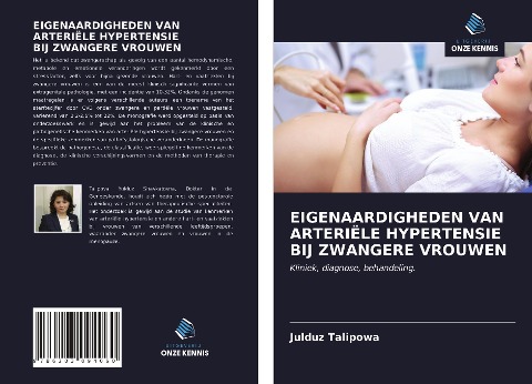 EIGENAARDIGHEDEN VAN ARTERIËLE HYPERTENSIE BIJ ZWANGERE VROUWEN - Julduz Talipowa