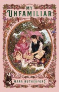 Cover-Bild zum Titel 'My Unfamiliar' von 'Mara Rutherford'