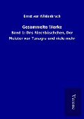 Cover-Bild zum Titel 'Gesammelte Werke' von 'Ernst Von Wildenbruch'
