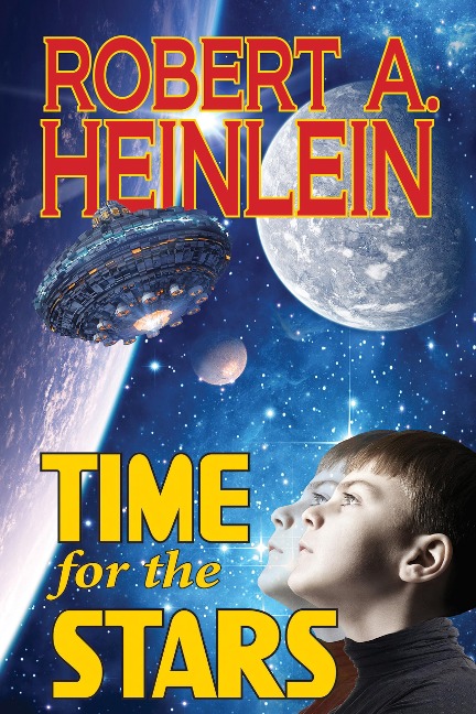 Time for the Stars - Robert A. Heinlein