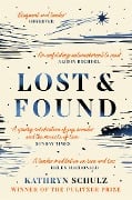 Lost & Found - Kathryn Schulz