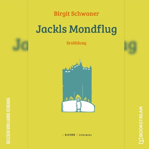Jackls Mondflug - Birgit Schwaner