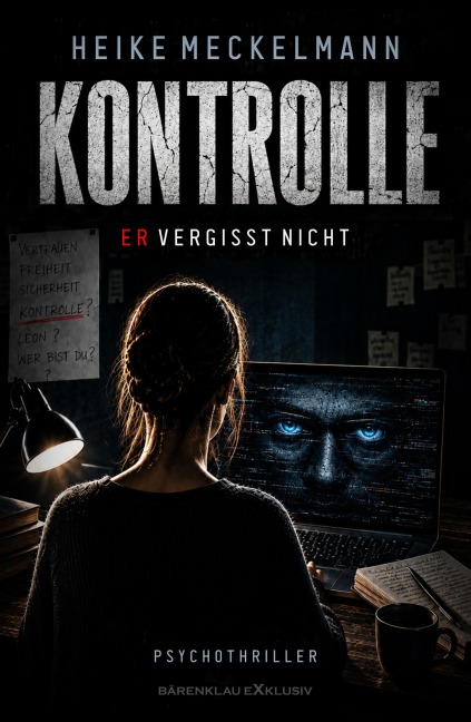 Kontrolle - Er vergisst nicht - Heike Meckelmann