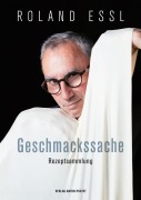 Cover-Bild zum Titel 'Roland Essl - Geschmackssache' von 'Roland Essl'