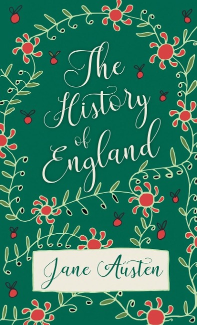 The History of England - Jane Austen
