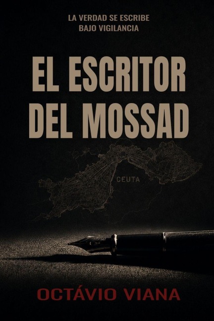 El Escritor Del Mossad - Octávio Viana