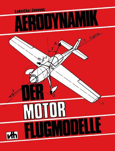 Aerodynamik der Motor-Flugmodelle - Jaroslav Lnenicka, Jan Janovec