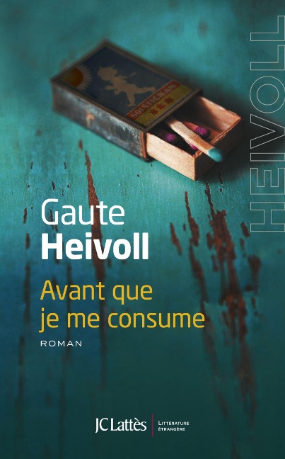 Avant que je me consume - Gaute Heivoll