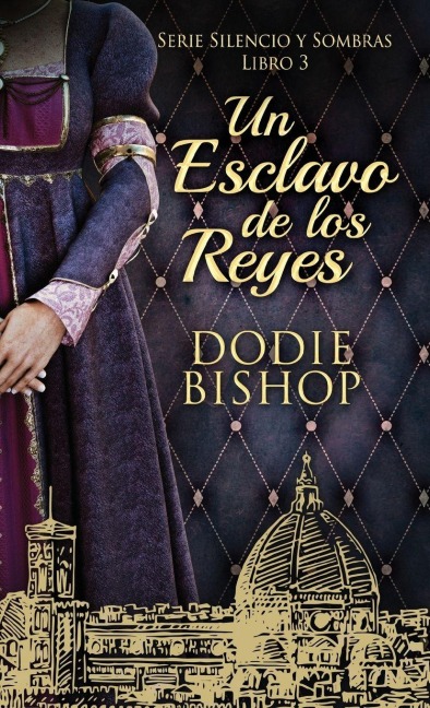 Un Esclavo de los Reyes - Dodie Bishop