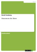 Cover-Bild zum Titel 'Fitnesstests für Ältere' von 'David Vomberg'
