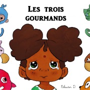 Cover-Bild zum Titel 'Les Trois Gourmands' von 'David Ethector'