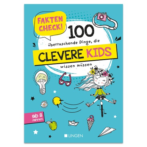 Faktencheck! 100 überraschende Dinge, die clevere Kids wissen müssen - Holger Vonholt