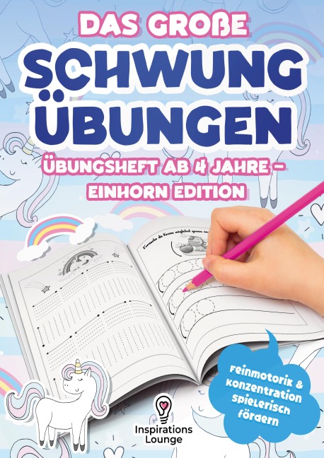 Das große Schwungübungen Übungsheft ab 4 Jahre - Einhorn Edition - Inspirations Lounge