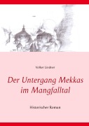 Cover-Bild zum Titel 'Der Untergang Mekkas im Mangfalltal' von 'Volker Lindner'
