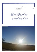Cover-Bild zum Titel 'Was Sophia gesehen hat' von 'Hellstern Hofnarr des Lichts'