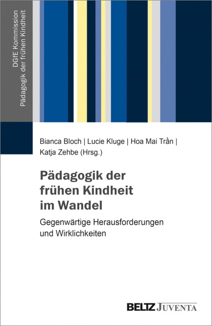 Pädagogik der frühen Kindheit im Wandel - 