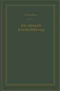 Cover-Bild zum Titel 'Die rationelle Haushaltführung / The New Housekeeping' von 'Christine Frederick'
