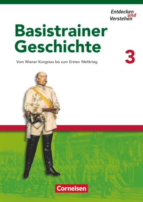 Entdecken und Verstehen. Basistrainer Geschichte 3 - Florian Basel, Heike Bruchertseifer, Carola Gruner-Basel, Doris Thammer, Josef Zißler