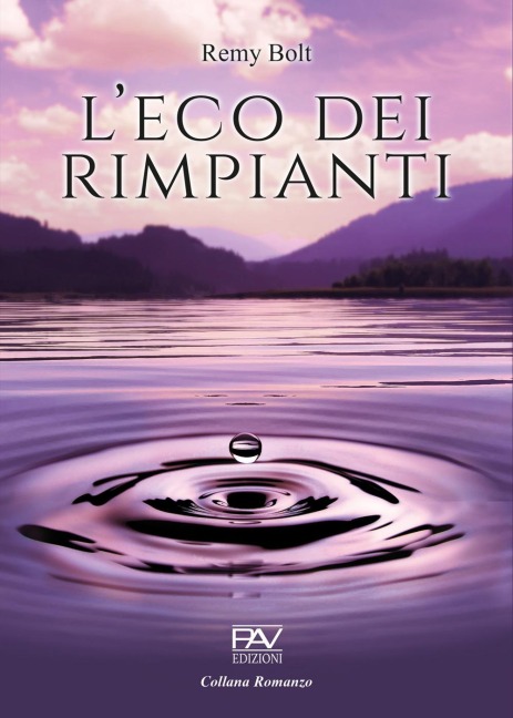 L' eco dei rimpianti - Remy Bolt
