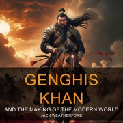 Cover-Bild zum Titel 'Genghis Khan and the Making of the Modern World' von 'Jack Weatherford'