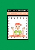 Tyler Talks With His Hands - Angel Dufour