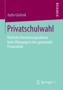 Cover-Bild zum Titel 'Privatschulwahl' von 'Aydin Gürlevik'
