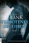 Cover-Bild zum Titel 'World of Nightwalkers - Verbotenes Begehren' von 'Jacquelyn Frank'