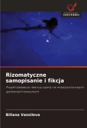 Cover-Bild zum Titel 'Rizomatyczne samopisanie i fikcja' von 'Biliana Vassileva'