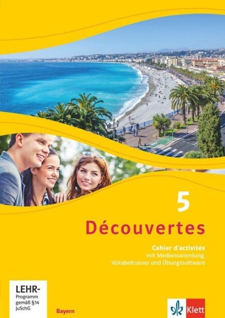 Découvertes 5. Ausgabe Bayern. Cahier d'activités mit Mediensammlung, Vokabeltrainer und Übungssoftware 5. Lernjahr
