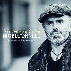 The Journey So Far - Nigel Connell