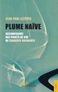 Cover-Bild zum Titel 'Plume Naïve' von 'Jean-Paul Lefèvre'