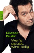 Cover-Bild zum Titel 'Wer's glaubt, wird selig' von 'Dieter Nuhr'