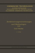 Cover-Bild zum Titel 'Zerkleinerungsvorrichtungen und Mahlanlagen' von 'Carl Naske'
