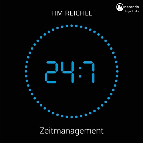 24/7¿Zeitmanagement - Tim Reichel