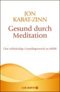 Cover-Bild zum Titel 'Gesund durch Meditation' von 'Jon Kabat-Zinn'