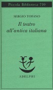 Cover-Bild zum Titel 'Il teatro all'antica italiana' von 'Sergio Tofano'