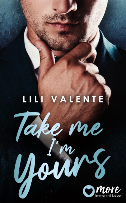 Take Me I'm Yours - Lili Valente