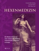 Cover-Bild zum Titel 'Hexenmedizin' von 'Christian Rätsch, Claudia Müller-Ebeling, Wolf-Dieter Storl'