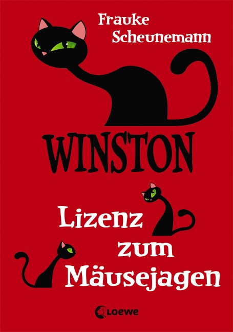 Winston - Lizenz zum Mäusejagen - Frauke Scheunemann