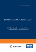 Cover-Bild zum Titel 'Die Mikroskopie des Lebenden Auges' von 'Leonhard Koeppe'