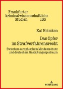 Cover-Bild zum Titel 'Das Opfer im Strafverfahrensrecht' von 'Kai Michael Helmken'