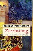 Cover-Bild zum Titel 'Zerrüttung' von 'Gerhard Loibelsberger'
