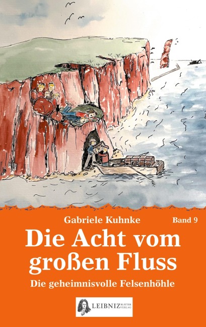 Die Acht vom großen Fluss, Bd. 9 - Gabriele Kuhnke