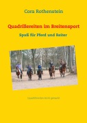 Cover-Bild zum Titel 'Quadrillereiten im Breitensport' von 'Cora Rothenstein'