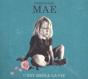 C'est dr"le la vie - Christophe Ma'