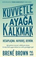 Kuvvetle Ayaga Kalkmak - Brene Brown