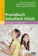 Cover-Bild zum Titel 'Praxisbuch Schulfach Glück' von ''
