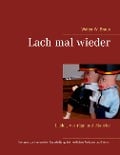 Lach mal wieder - Walter W. Braun