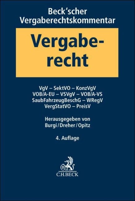 Beck'scher Vergaberechtskommentar Band 2: VgV, SektVO, KonzVgV, VOB/A-EU, VSVgV, VOB/A-VS, SaubFahrzeugBeschG, WRegV, VergStatVO, PreisV - 