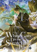 Cover-Bild zum Titel 'The White Cat's Divine Scratching Post (Novel) Vol. 1' von 'Lv Ye Qian He'